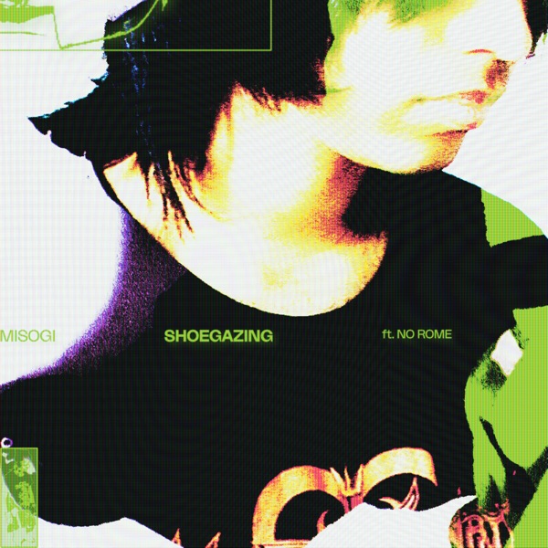 SHOEGAZING (feat. No Rome) - Single album cover