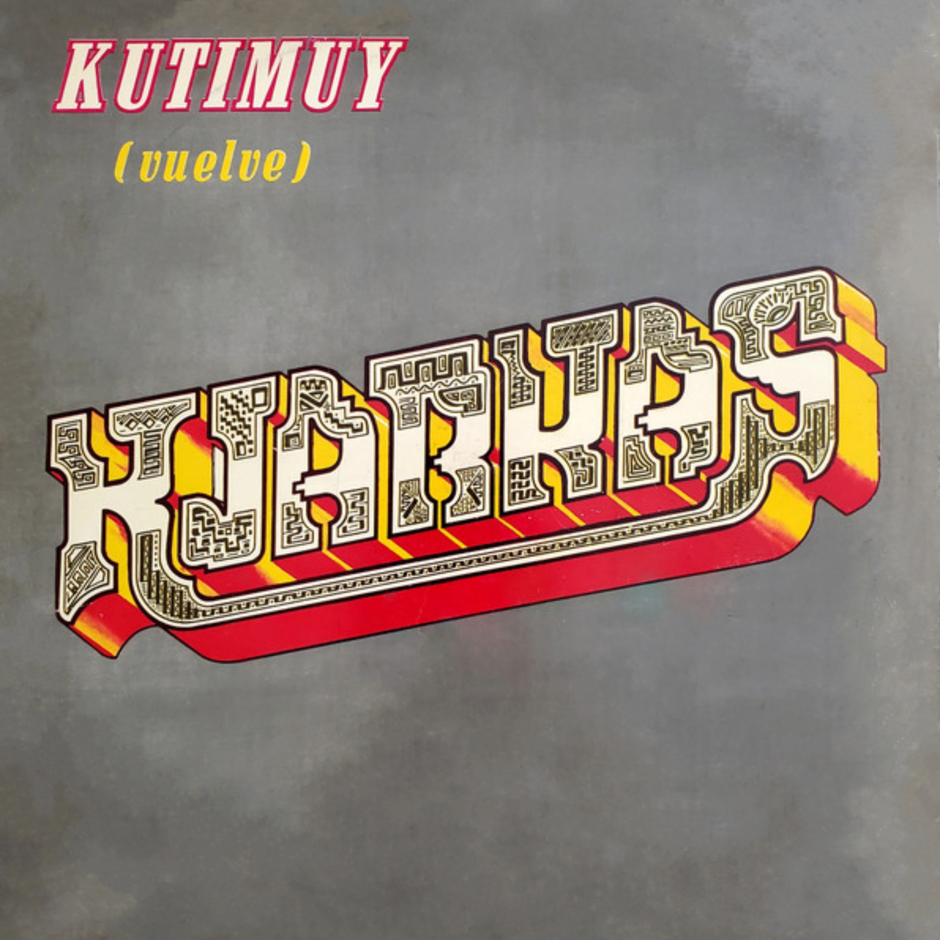 Kutimuy (Vuelve) album cover