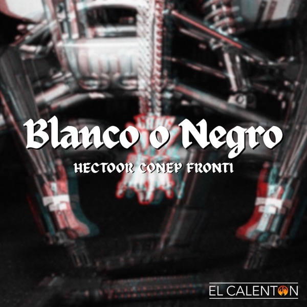 BLANCO O NEGRO - Single album cover