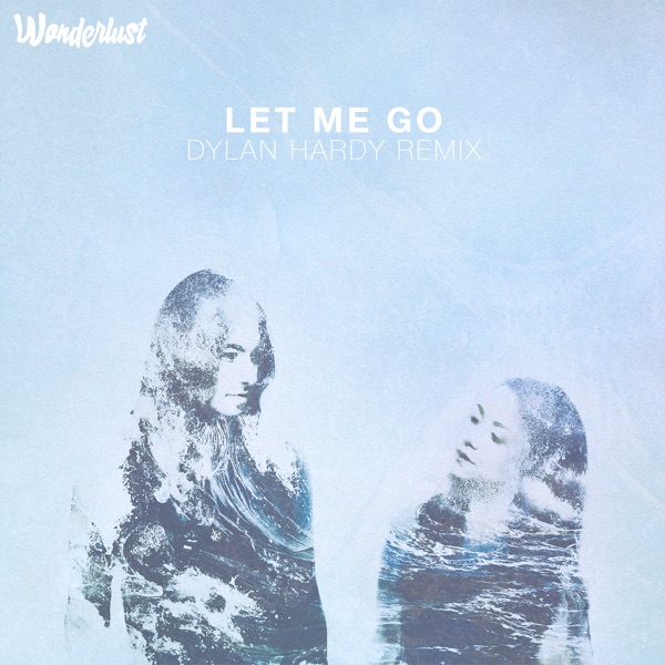 Let Me Go (feat. Rico & Miella) [Dylan Hardy Remix] - Single album cover