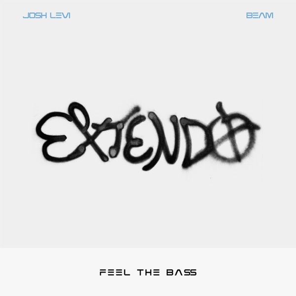 FEEL THE BA$S (Extendo) [feat. BEAM] - Single album cover