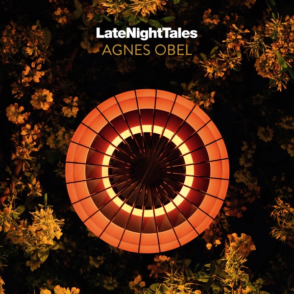 Late Night Tales: Agnes Obel album cover