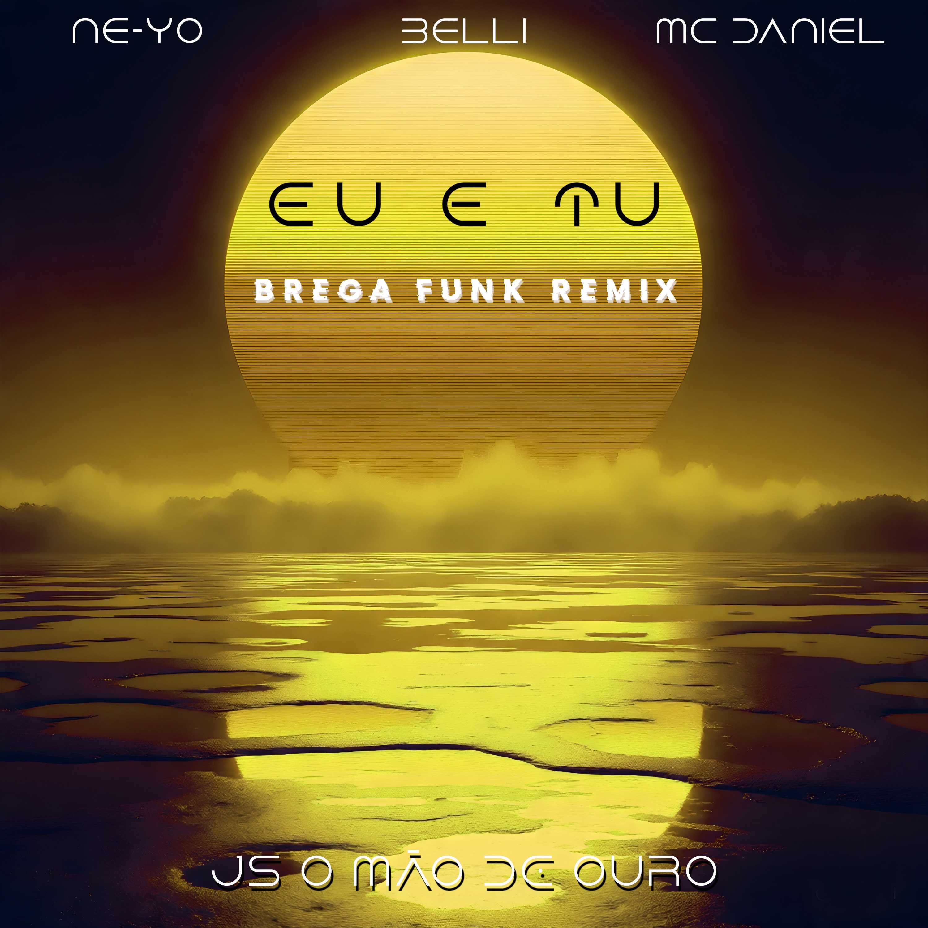 Eu e Tu (Remix) [feat. Ne-Yo] - Single album cover