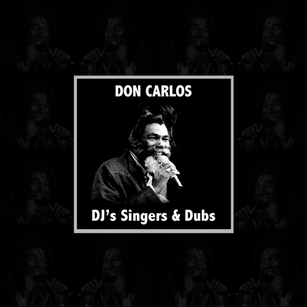 Don Carlos Dj's Singers & Dubs album cover