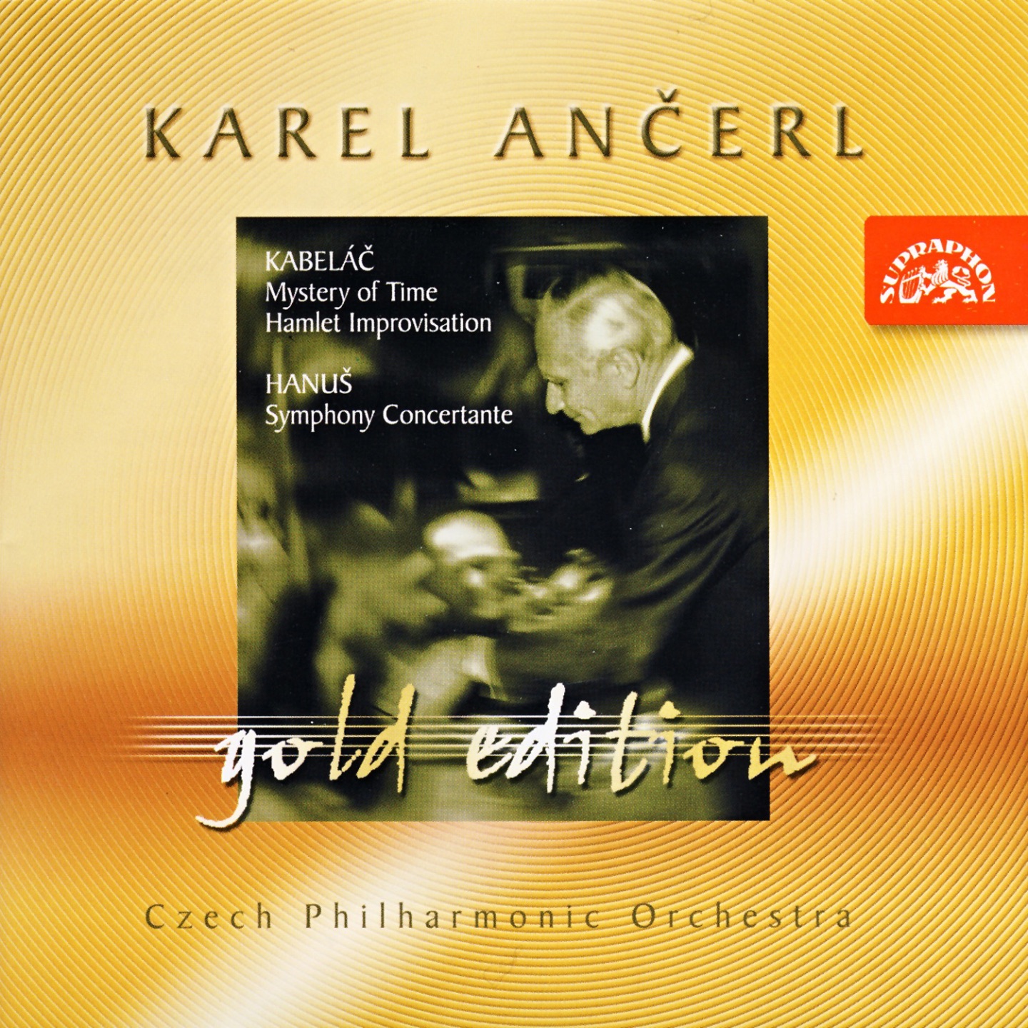 Ančerl Gold Edition 11. Kabeláč: Mystery of Time, Hamlet Improvisation - Hanuš: Symphony Concertante album cover