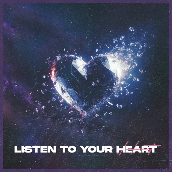 Listen To Your Heart (feat. B3nte) - Single album cover