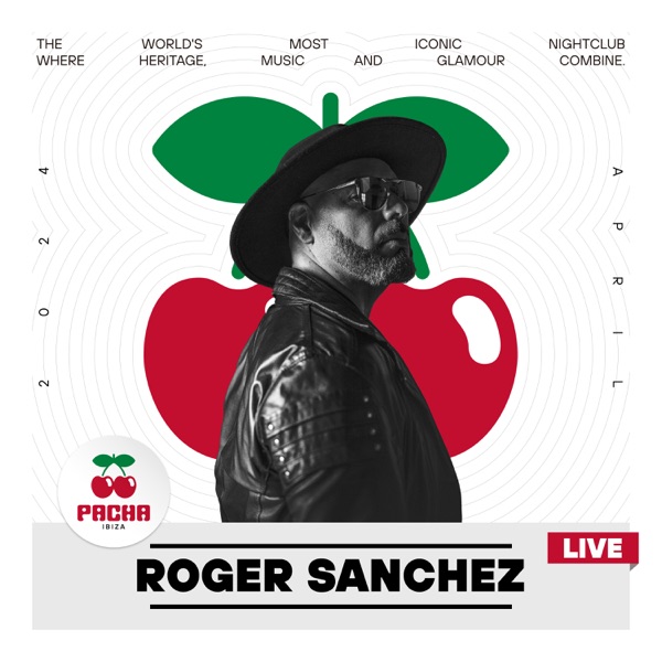 Roger Sanchez at Pacha Ibiza, Opening Weekend 2024 (DJ Mix) album cover