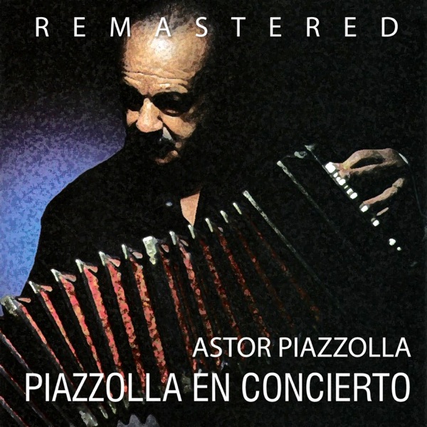 Piazzolla en concierto (2014 Remastered Version) album cover