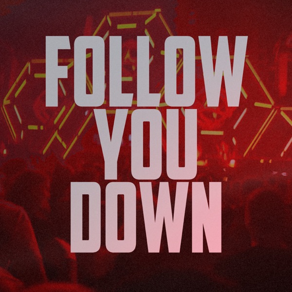 Follow You Down - Single album cover
