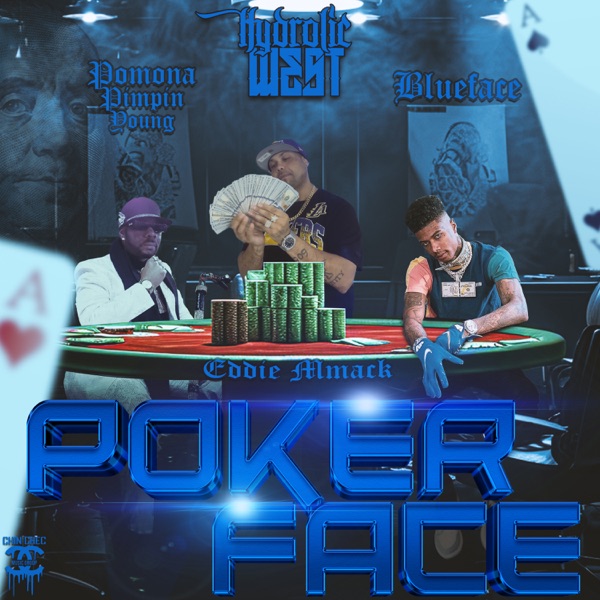 Poker Face (feat. Blueface, Pomona Pimpin Young & Eddie MMack) - Single album cover