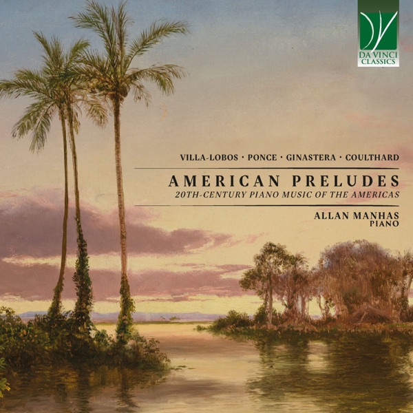 American Preludes: 20th-Century Piano Music of the Americas album cover