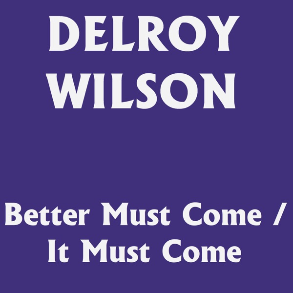 Better Must Come / It Must Come - Single album cover