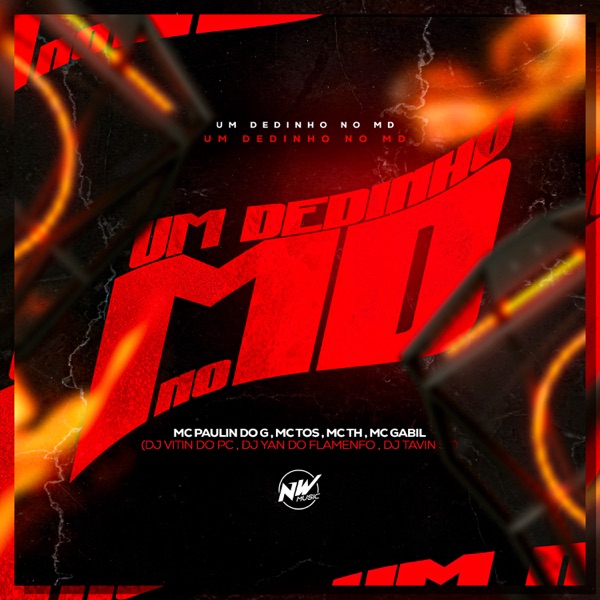 Um Dedinho no Md (feat. MC TH, Mc Tos, DJ TAVIN SJ & MC Gabil) - Single album cover