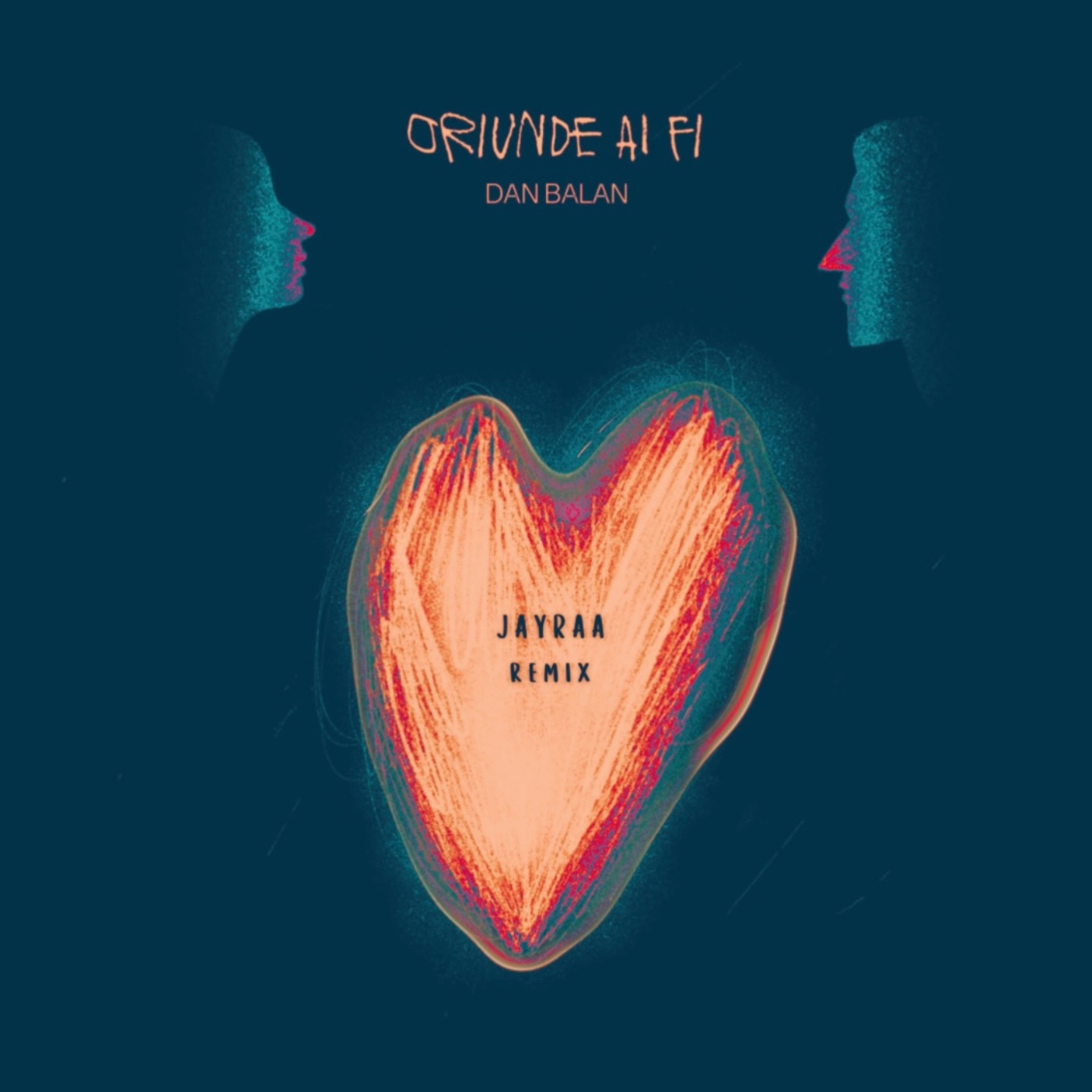 Oriunde ai fi (Jayraa Remix) - Single album cover