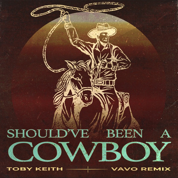 Should've Been A Cowboy (VAVO Remix) - Single album cover