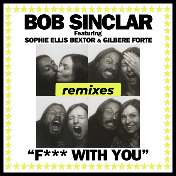 F**k With You (Remixes) [feat. Sophie Ellis-Bextor & Gilbere Forté] - EP album cover