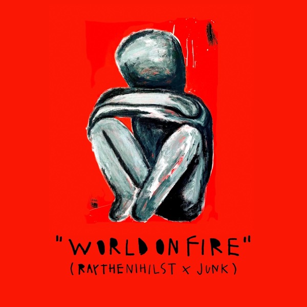 World On Fire (feat. Junk) - Single album cover