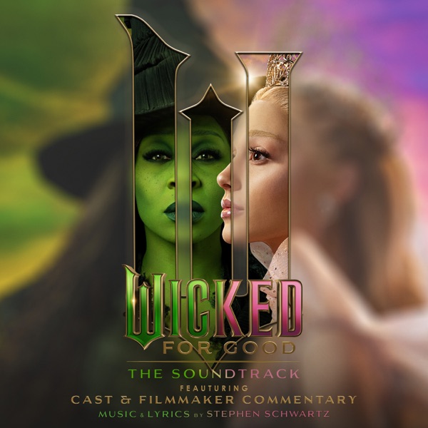 Wicked: For Good – The Soundtrack (Commentary) album cover