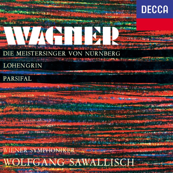 Wagner: Die Meistersinger von Nürnberg; Lohengrin; Parsifal album cover