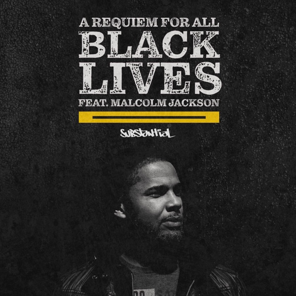 A Requiem for All Black Lives (feat. Malcolm Jackson) - Single album cover