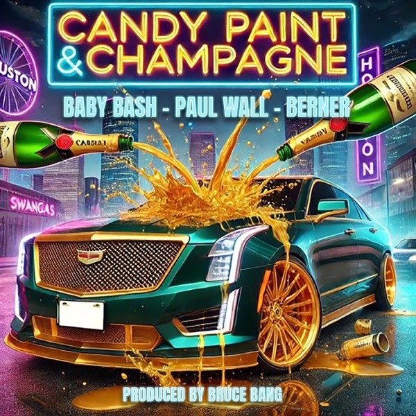 Candy Paint & Champagne (feat. Berner & Bruce Bang) - Single album cover