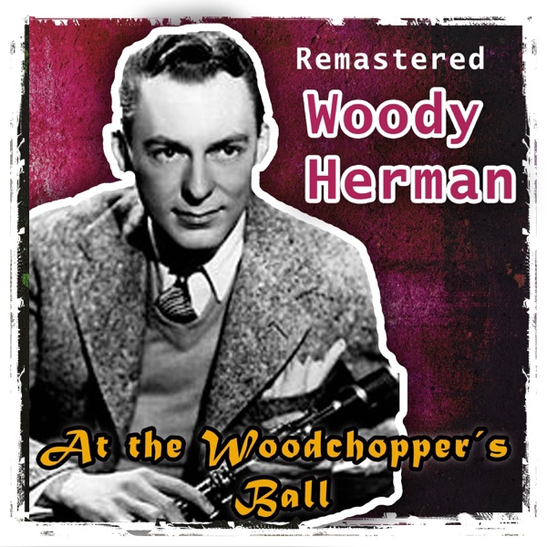 At the Woodchopper's Ball (Remastered) album cover