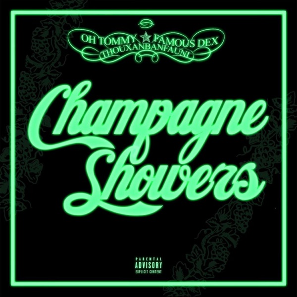 Champagne Showers (feat. Famous Dex & Thouxanbanfauni) - Single album cover
