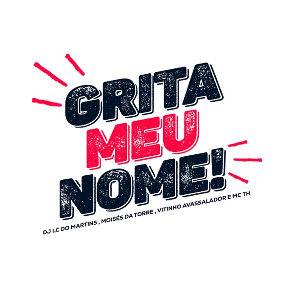 Grita Meu Nome (feat. MC TH) - Single album cover