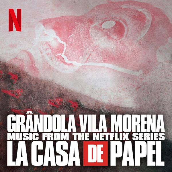 Grândola Vila Morena (Original Soundtrack Of The Netflix Series "La Casa de Papel") - Single album cover