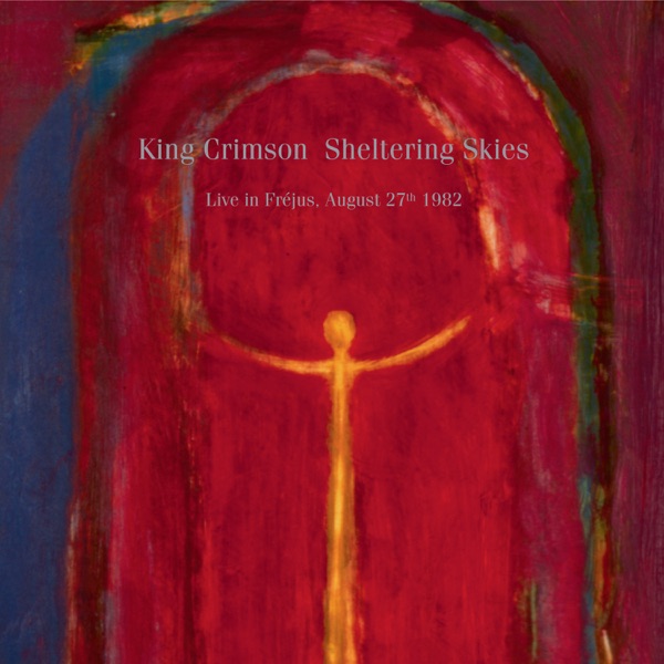 SHELTERING SKIES (Live in Fréjus, August 27th 1982) album cover