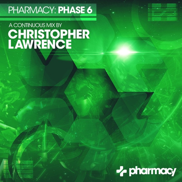 Pharmacy: Phase 6 mixed by Christopher Lawrence (DJ Mix) album cover