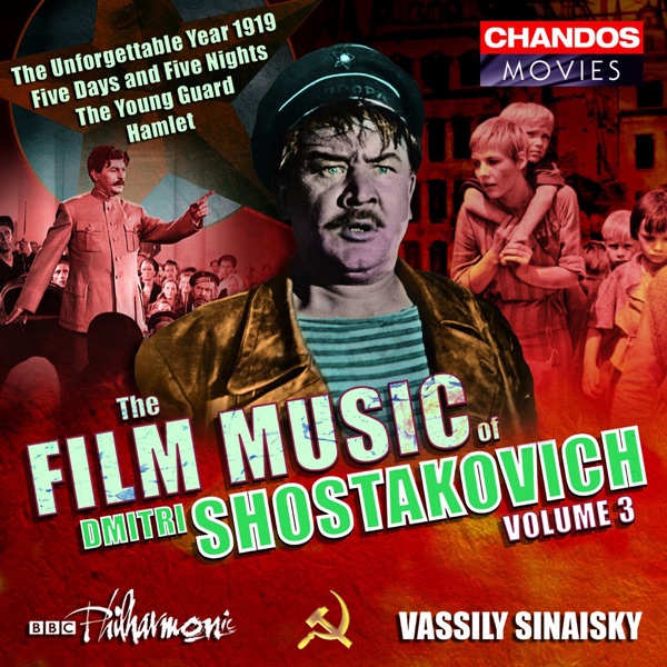Shostakovich: Hamlet Suite, The Unforgettable Year 1919, Five Days and Five Nights Suite & The Young album cover