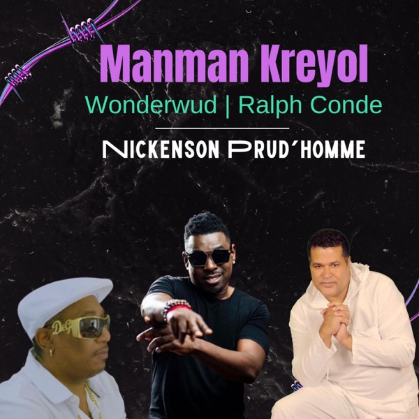 Manman Kreyol (feat. Nickenson Prud'homme & Wonderwud) - Single album cover