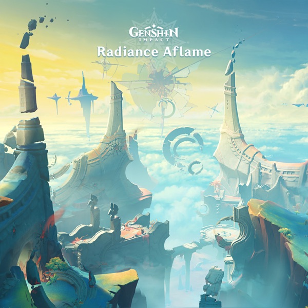 Genshin Impact - Radiance Aflame (Original Game Soundtrack) album cover