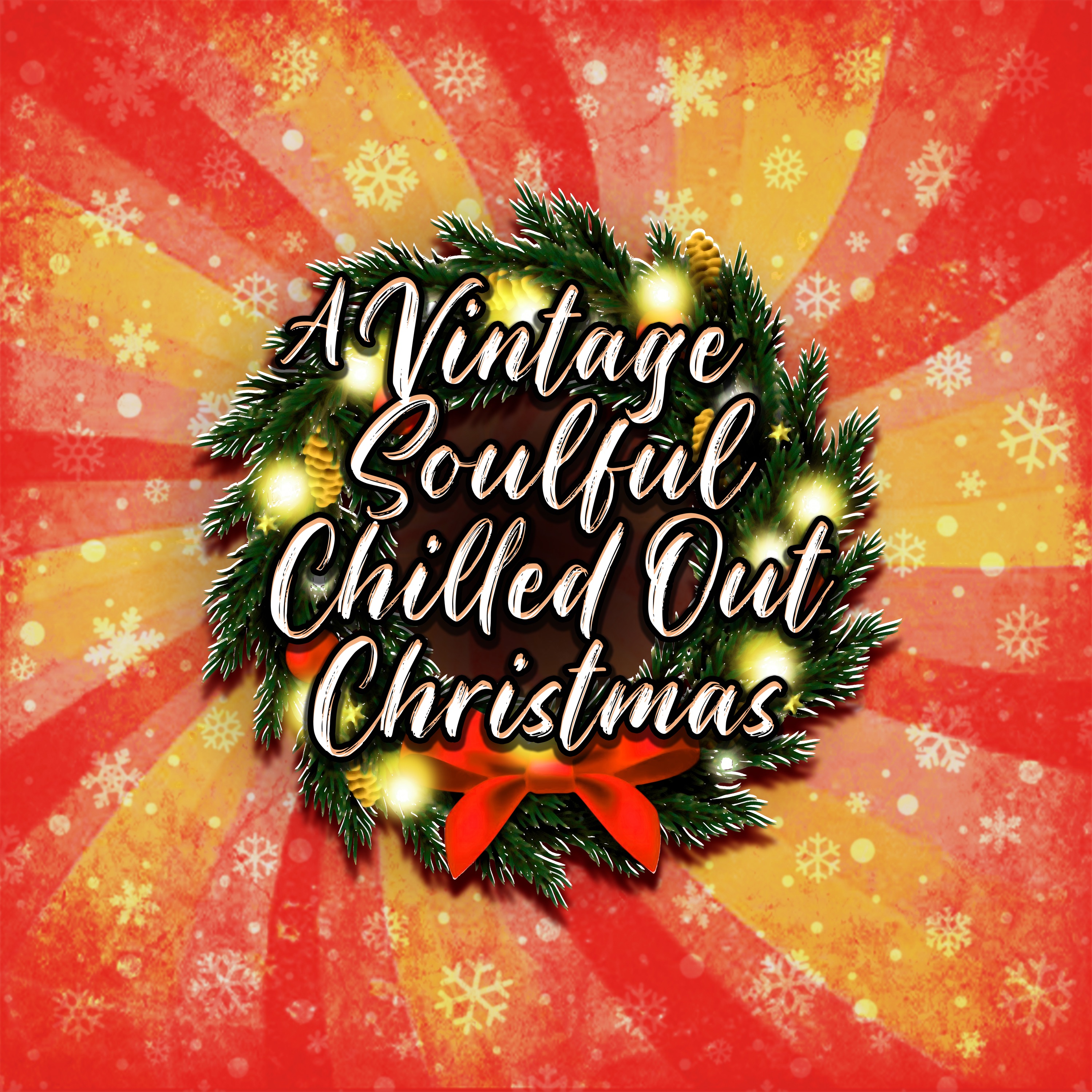 A Vintage Soulful Chilled Out Christmas album cover