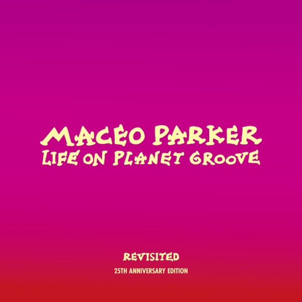 Life on Planet Groove Revisited album cover