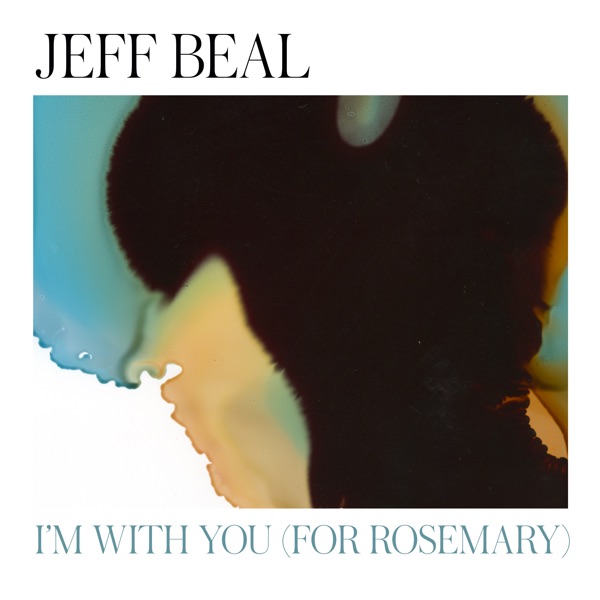 I'm With You (for Rosemary) - Single album cover