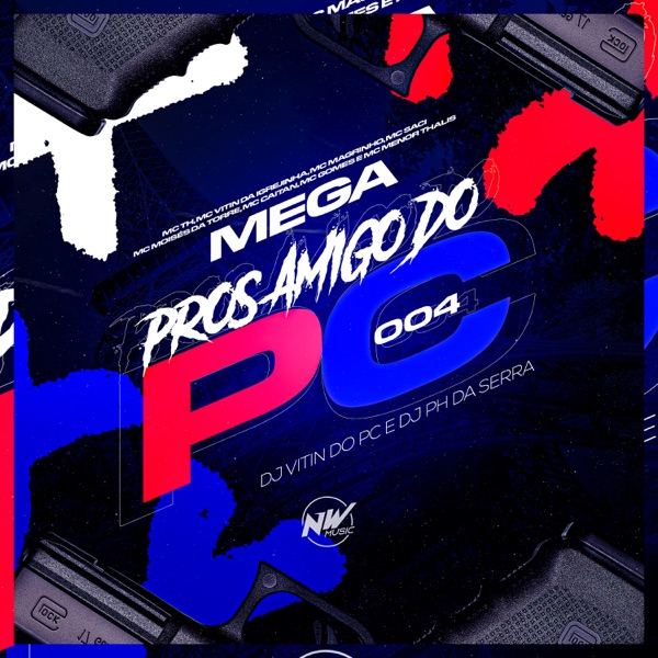 Mega Pros Amigo do Pc 004 (feat. MC Saci, MC TH, Mc Vitin Da Igrejinha, Mc Menor Thalis, Mc CAITAN,  album cover