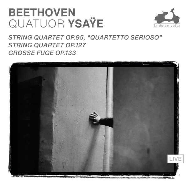Beethoven: String Quartet, Op. 95 "Quartetto serioso"; String Quartet, Op. 127 & Grosse Fuge, Op. 13 album cover