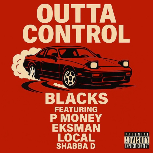 Outta Control (feat. P Money, Eksman, Local & MC Shabba D) - Single album cover