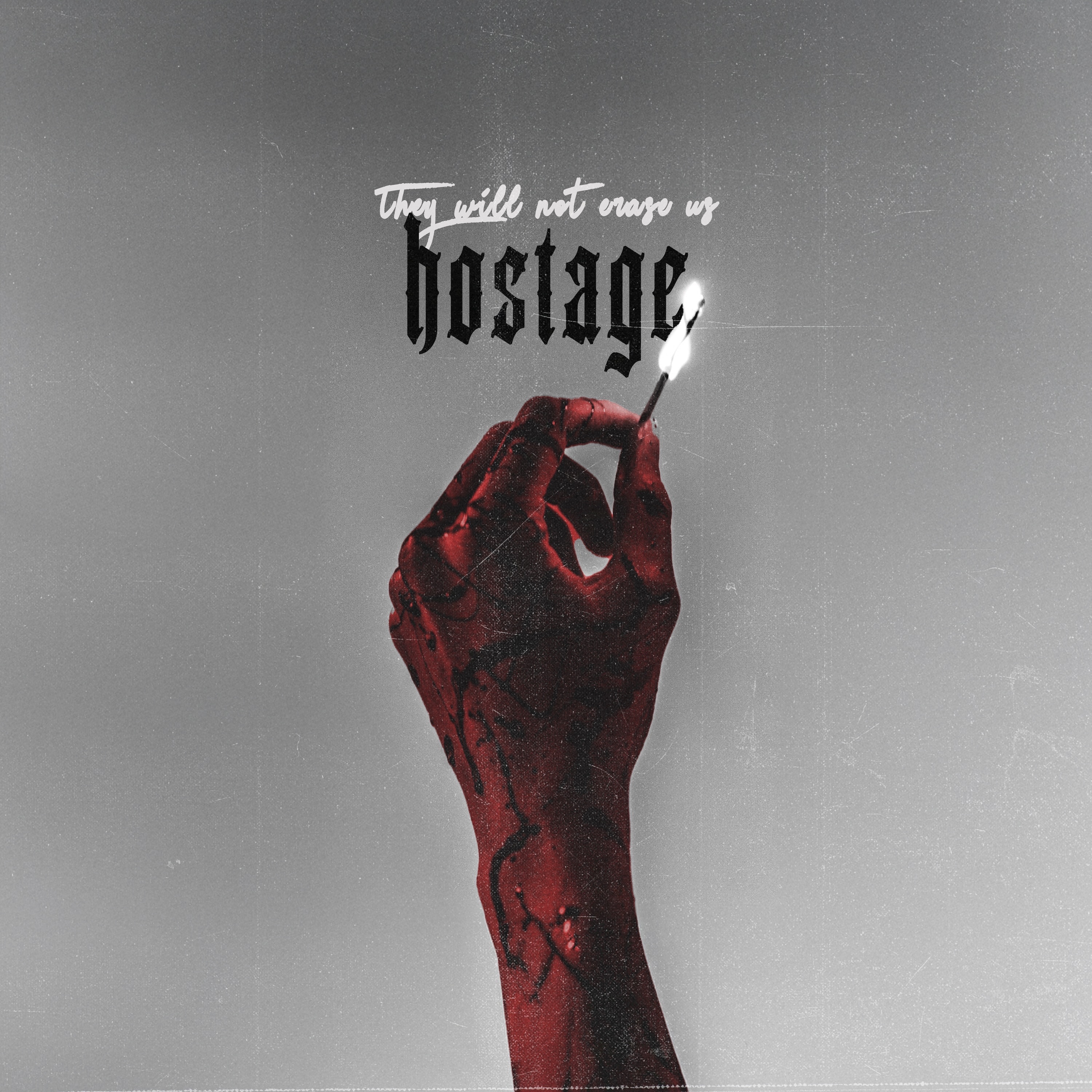 HOSTAGE (they will not erase us) - Single album cover