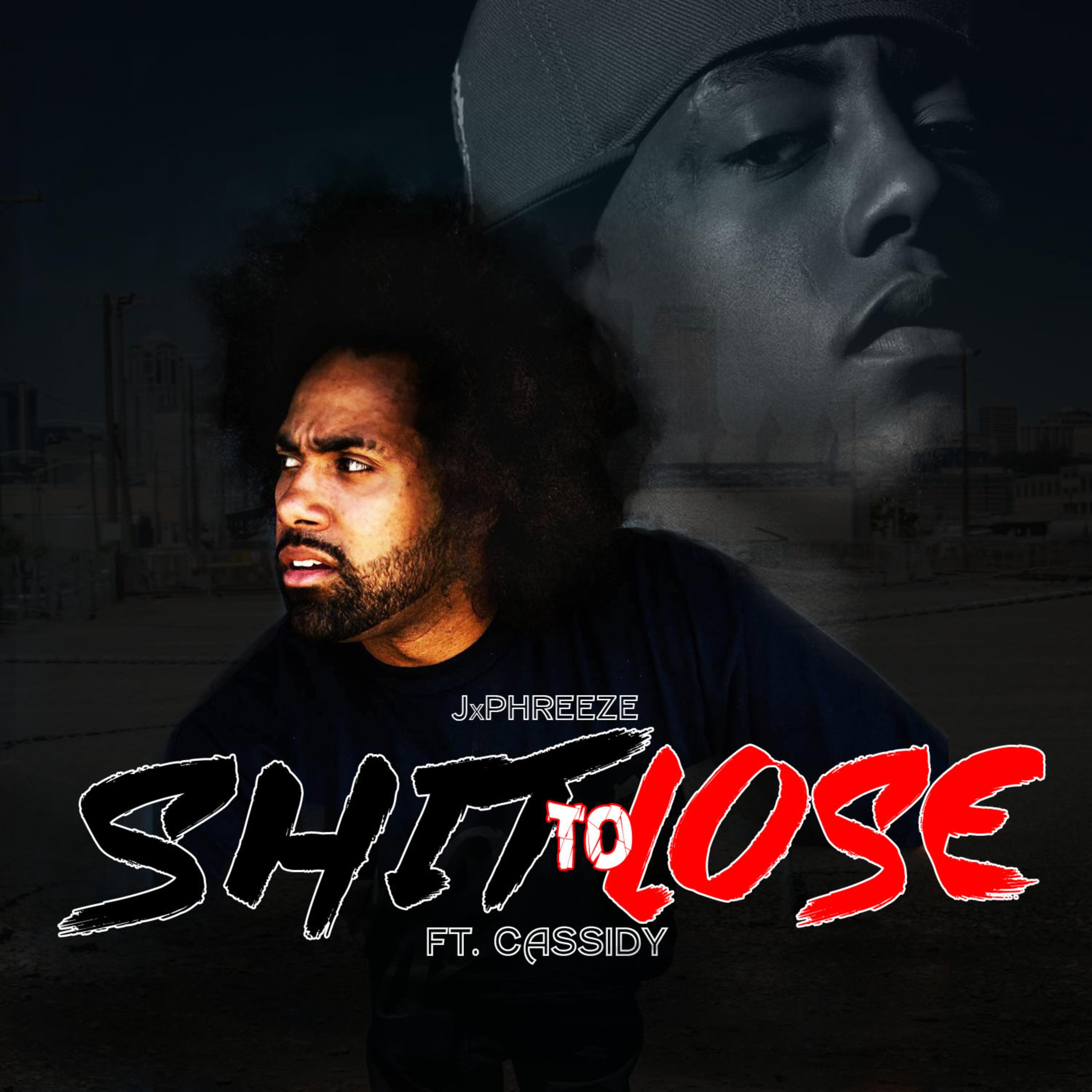 Shit To Lose (feat. Cassidy) - Single album cover