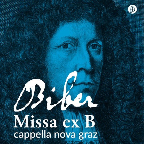 Biber: Missa ex B in B-Flat Major (2024 Remaster) album cover