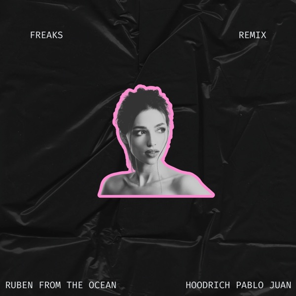 FREAKS (feat. Hoodrich Pablo Juan) - Single album cover