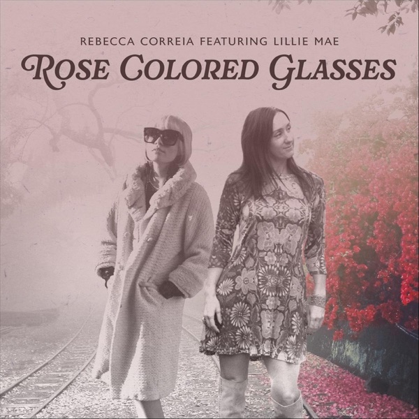 Rose Colored Glasses (feat. Lillie Mae) - Single album cover