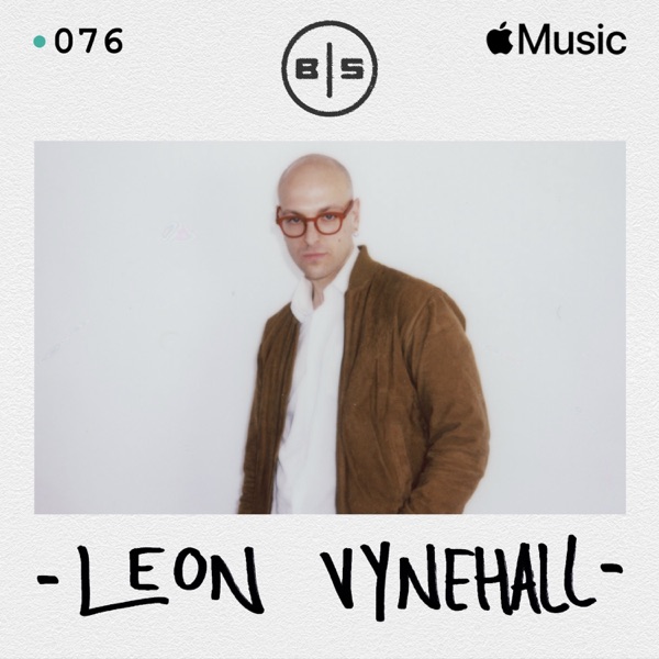 Beats In Space 076: Leon Vynehall (DJ Mix) album cover