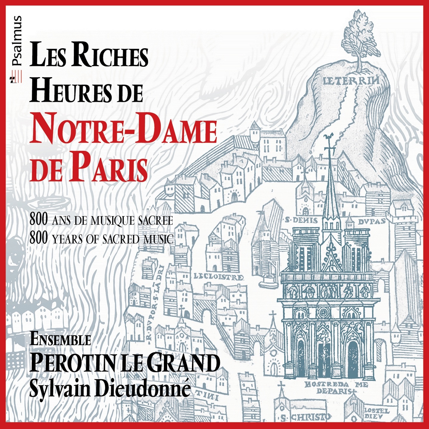 Les riches heures de Notre-Dame de Paris (800 ans de musique sacrée) album cover