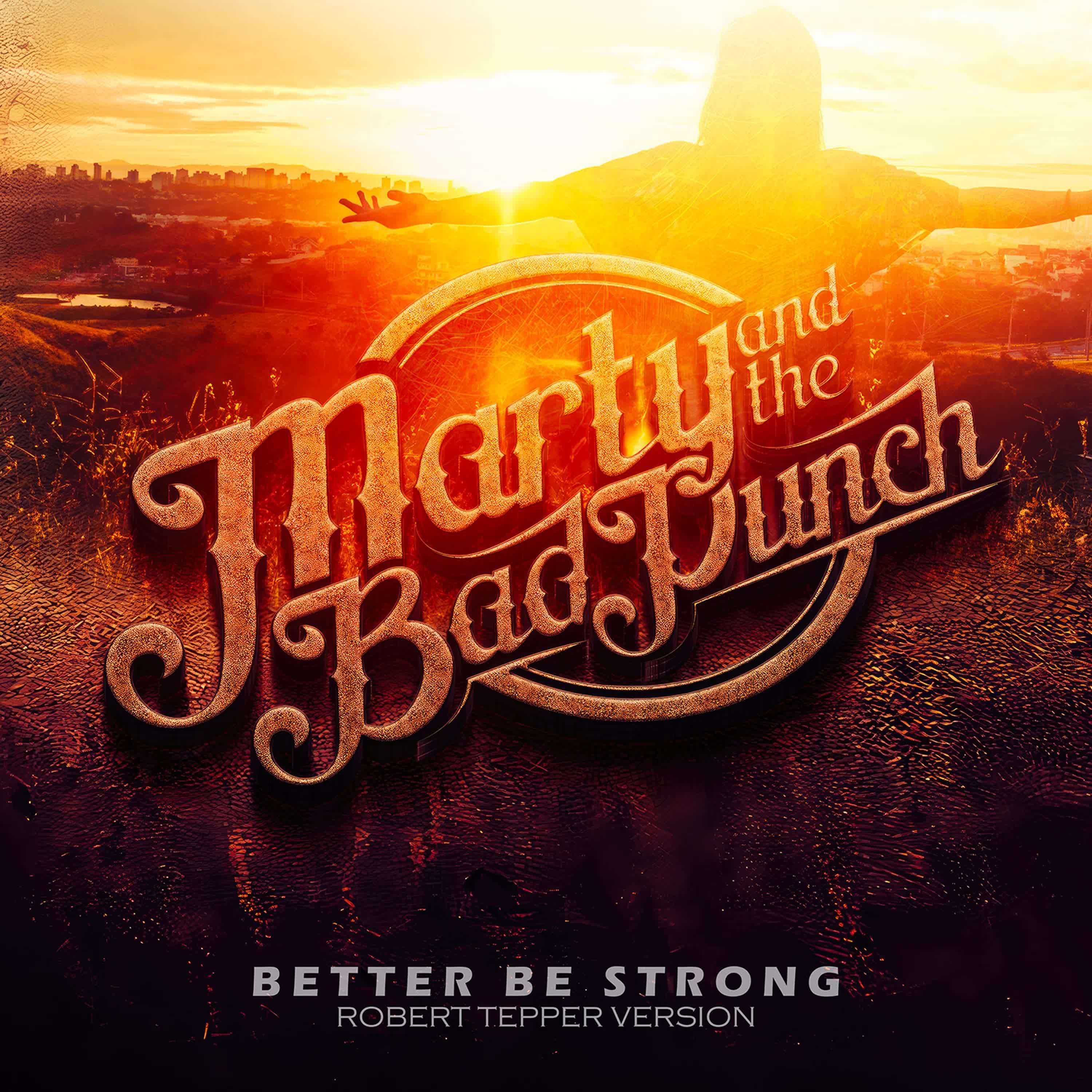 Better Be Strong (feat. Robert Tepper) [Robert Tepper Version] - Single album cover