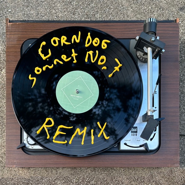 Corn Dog Sonnet No. 7 (Remix) - Single album cover
