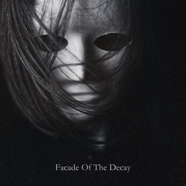 Facade Of The Decay - Single album cover